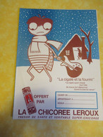 Offert Par La Chicorée "LEROUX" /Protège-cahier Scolaire Publicitaire/"La Cigale Et La Fourmi"/Vers 1950-60   CAH341 - Lebensmittel