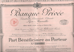 BANQUE PRIVEE INDUSTRIELLE, COMMERCIALE,COLONIALE -LYON -MARSEILLE- PART BENEFICIAIRE  ANNEE 1924 - Bank & Insurance