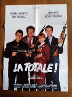 AFFICHE CINEMA ORIGINALE FILM 1991 LA TOTALE ! MIOU-MIOU LHERMITTE BOUJENAH EDDY MITCHELL 792MMX582MM DE CLAUDE ZIDI - Affiches & Posters
