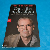 Jürgen Todenhöfer - Du Sollst Nicht Töten - Politica Contemporanea