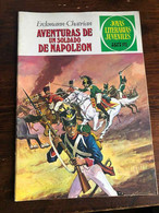 JOYAS LITERARIAS JUVENILES  N. 15 - Aventuras De Un Soldado De Napoleon - Erckmann Chatrian - Otros & Sin Clasificación