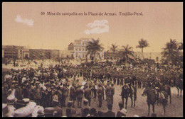 Peru 69 Misa De Campana En La Plaza De Armas Trujillo - Pérou