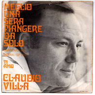 Claudio Villa (1969) "Ti Amo - Meglio Una Sera(piangere Da Solo)" - Autres - Musique Italienne