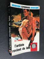 Edition De L’ARABESQUE N° 552 Espionnage  L’ARTISTE REVIENT DE LOIN  H. T. PERKINGS   1968 - Editions De L'Arabesque