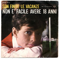 Rita Pavone (1964) "Sono Finite Le Vacanze - No è Facile Avere 18 Anni" - Autres - Musique Italienne