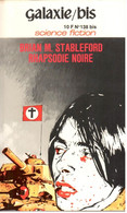 Brian M. Stableford - Rhapsodie Noire - Galaxie Bis 47 (138 Bis) - Opta 1975 - Opta
