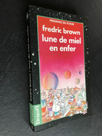PRESENCE DU FUTUR N° 75  Lune De Miel En Enfer  Fredric BROWN 1997 - Denoël