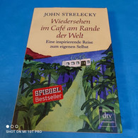 John Strelecky - Wiedersehen Im Cafe Am Rande Der Welt - Psicologia