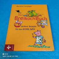 Marietta Cronjaeger - Das Breikochbuch - Manger & Boire