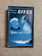 Martine Et Serge Rives: Entre Ciel Et Mer/ Cassette Audio-K7 - Cassette