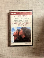 Gershwin: Rhapsody In Blue - Katia Et Marielle Labeque/ Cassette Audio-K7 - Cassette