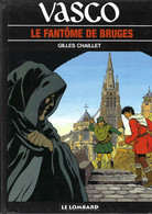 Vasco - Tome 15 - Le Fantôme De Bruges - Edition Originale - Vasco