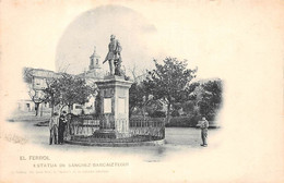 Espagne - N°89379 - LA CORUNA - EL FERROL - Estatua De Sanchez Barcaiztegui - La Coruña