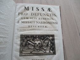 Missel Missae Pro Defunctis ... Narbonensi Desumptae 26 X47 Environs 1778 Imprimé à Narbonne 39 P - Culture