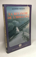 La Revanche De L'himalaya / L'aventure Humaine Au Anga Parbat - Voyages
