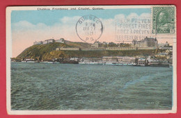 Canada - Quebec - Chateau Frontenac And Citadel - 1921  ( Voir Verso ) - Québec - Château Frontenac