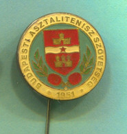 Table Tennis Tischtennis Ping Pong - Budapest Association Hungary 1951. Vintage Pin  Badge Abzeichen - Tennis De Table