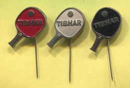 Table Tennis / Tenis Di Tavolo / Ping Pong - TIBHAR Racket Raquette, Vintage Pin, Badge, 3 Pieces - Tennis De Table