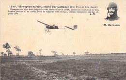 CPA - AVIATION PRECURSEUR - MONOPLAN BLERIOT Piloté Par CATTANEO - Aviateurs