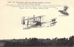 CPA - AVIATION PRECURSEUR - M TISSANDIER élève De Wilbur Wright Pilotant Un Aéroplan Système Wright - J Hauser éditeur - Airmen, Fliers