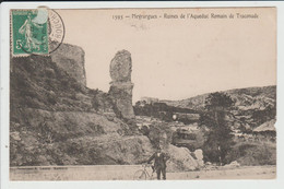 MEYRARGUES - BOUCHES DU RHONE - RUINES DE L'AQUEDUC ROMAIN DE TRACONADE - Meyrargues