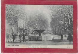 84,- MONTEUX ,- La Place Et Le Cours - Monteux