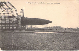 CPA - AVIATION PRECURSEUR - Le Dirigeable CAPITAINE FERBER Rentre Dans Son Hangar - Zeppeline