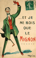 Et Je Ne Bois Que Le Mignon ! Marseillan 34 * CPA Publicitaire Illustrateur Moriss MORISS * Alcool * Moulot Marseille - Advertising