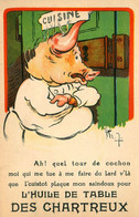 L'Huile De Tabable Des CHARTREUX * CPA Publicitaire Illustrateur * Alimentation Cochon Pig Cuisto Cook Suisinier - Advertising