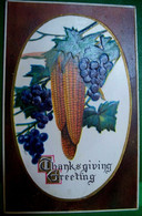 CPA Gaufrée EPI DE MAÏS ET RAISIN  1911 THANKSGIVING GREETING COB OF CORN AND GRAPE EMBOSSED OLD PC - Thanksgiving