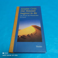 Anselm Grün - Der Himmel Beginnt In Dir - Philosophy