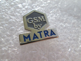 PIN'S    GSM  BY   MATRA - Informatique