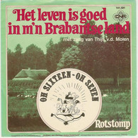 * 7" *  OH SIXTEEN OH SEVEN - HET LEVEN IS GOED IN M'N BRABANTSE LAND (NL 1979) - Jazz