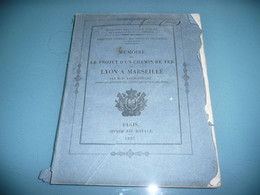 MEMOIRE SUR LE PROJET D'UN CHEMIN DE FER DE LYON A MARSEILLE M. F. KERMAINGNANT 1837 - Europa