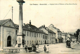 St Dié * Hôpital Civil Et Militaire * Rue St Charles * Attelage - Saint Die