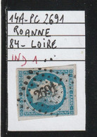 FRANCE CLASSIQUE NAPOLEON N° 14 A  - PC 2691  ROANNE (84)  LOIRE  - REF MS+VARIÉTÉ -idéal Planchage - 1853-1860 Napoleon III