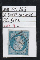 FRANCE CLASSIQUE NAPOLEON N° 14 A  - PC 268  LA BARRE EN OUCHE (26)  EURE  - REF MS+VARIÉTÉ -idéal Planchage - 1853-1860 Napoleon III