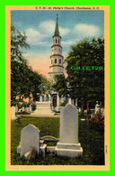 CHARLESTON, SC - ST PHILIP'S CHURCH - C. T. -  F. J. MARTSCHINK CO - ÉCRITE EN 1950 - - Charleston