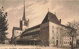 Payerne Eglise Abbatiale Et Tour St. Michel 1918 - Payerne