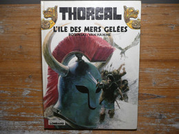 L ILE DES MERS GELEES EDITION ORIGINALE EO THORGAL ROSINSKI VAN HAMME 1980 LOMBARD - Thorgal
