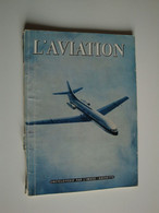 Aviation,encyclopédie Par L'image L'Aviation Par Hachette,1959 - Aviation