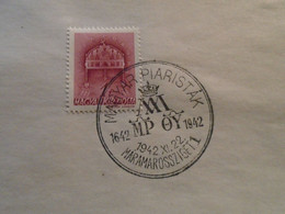 D191927   Hungary  - 1942  Magyar Piaristák 1642-1942 - Máramarossziget Sighetul Marmatiei    Commemorative Handstamp - Sonstige & Ohne Zuordnung