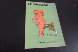 BELLE ILLUSTRATION HUMORISTIQUE ET SEXY..."LE  TAUREAU" ..PAS VACHE EN AMOUR - Meunier, G.