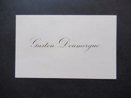 Frankreich Alte Originale Visitenkarte Gaston Doumergue Präsident Der Dritten Republik. - Visiting Cards