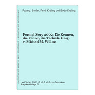 Formel Story 2002: Die Rennen, Die Fahrer, Die Technik. Hrsg. V. Michael M. Willms - Sport