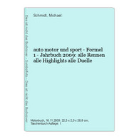 Auto Motor Und Sport - Formel 1 - Jahrbuch 2009: Alle Rennen Alle Highlights Alle Duelle - Sports