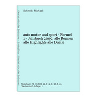 Auto Motor Und Sport - Formel 1 - Jahrbuch 2009: Alle Rennen Alle Highlights Alle Duelle - Deportes