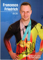 Original Autogramm Francesco Friedrich Bobpilot Olympiasieger /// Autogramm Autograph Signiert Signed Signee - Autographes