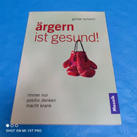 Günter Scheich - Ärgern Ist Gesund - Psychologie