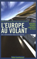 L'Europe Au Volant De Virginie Perrey (2011) - Moto
